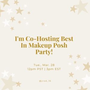 Co-hosting Best In Makeup Posh Party!
